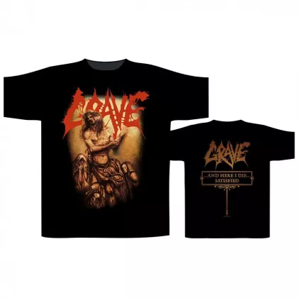Grave | And Here I Die Satisfied T-Shirt