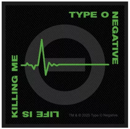 TYPE O NEGATIVE - LIFE IS KILLING ME | Aufnäher
