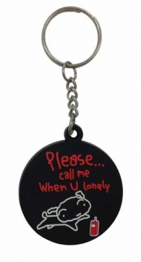 Please Call me when U Lonely Rubber Keyring