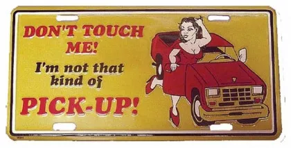 Don't touch me! Blechschild - 30cm x 15cm