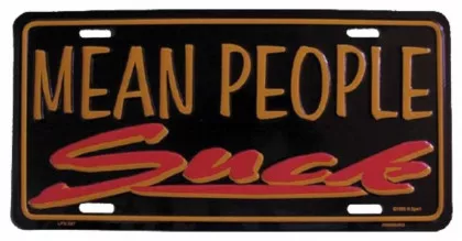Mean people suck Blechschild - 30cm x 15cm