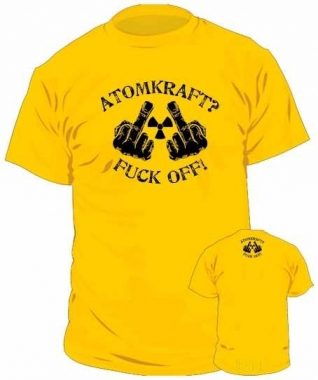 T-Shirt Atomkraft? Fuck Off!