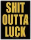 Aufnäher Metallica Shit Outta Luck