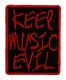 Embroidered Patch Keep Music Evil