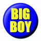 Button Badge Big Boy