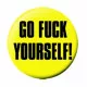 Button Badge Go Fuck Yourself