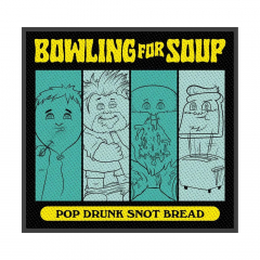 Bowling For Soup | Pop Drunk Snot Bread Aufnäher