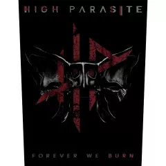 High Parasite | Forever We Burn Rückenaufnäher