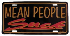 Mean people suck Tin Sign 30cm x 15cm