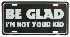 Be glad Tin Sign 30cm x 15cm