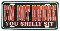 I'm not drunk Tin Sign 30cm x 15cm