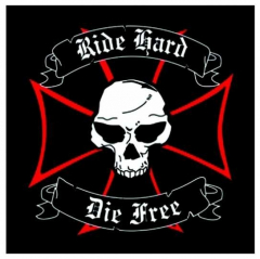 Aufnäher Ride Hard, Die Free